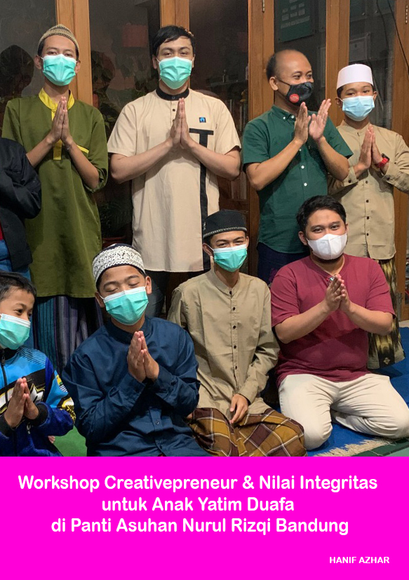 Workshop Creativepreneur & Nilai Integritas  untuk Anak Yatim Duafa di Panti Asuhan Nurul Rizqi Bandung