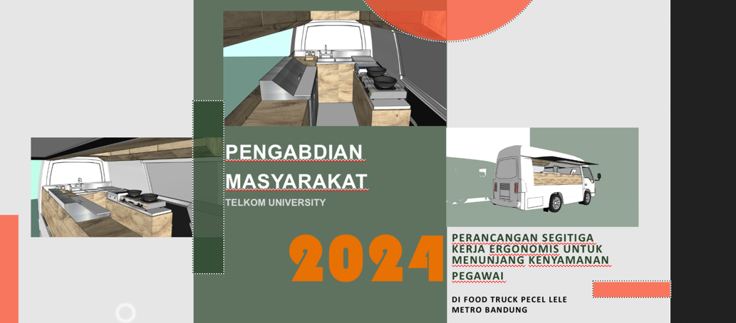 PERANCANGAN SEGITIGA KERJA ERGONOMIS UNTUK MENUNJANG KENYAMANAN PEGAWAI DI FOOD TRUCK PECEL LELE METRO BANDUNG